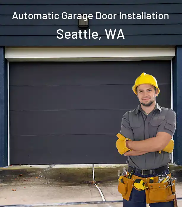  Automatic Garage Door Installation Seattle, WA