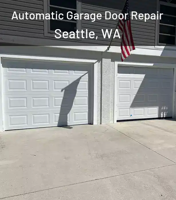  Automatic Garage Door Repair Seattle, WA
