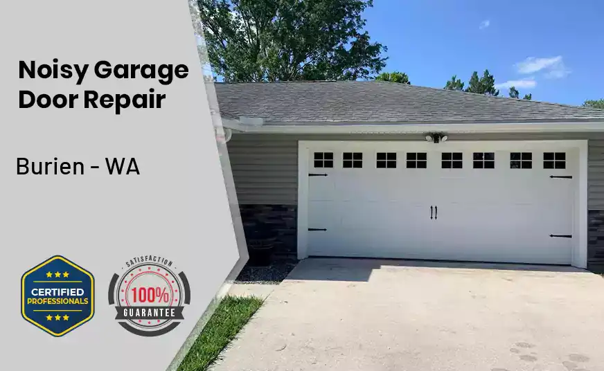 Noisy Garage Door Repair Burien - WA 