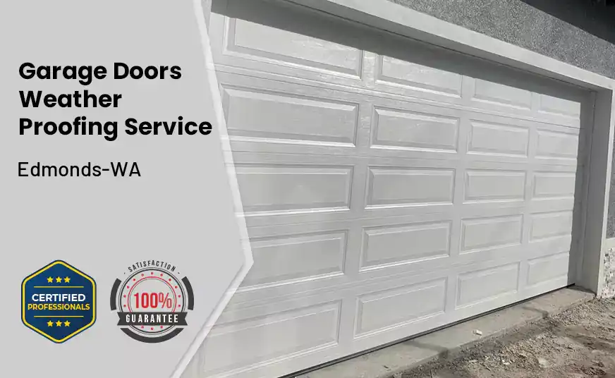 Garage Doors Weather Proofing Service Edmonds-WA 