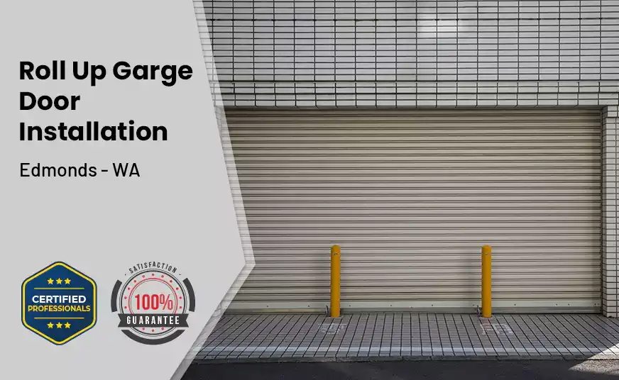 Roll Up Garage Door Installation Edmonds - WA 
