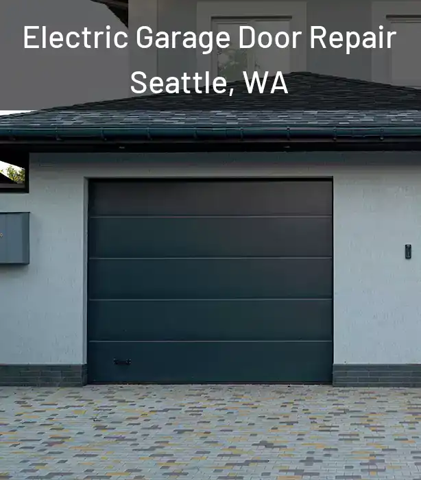  Electric Garage Door Repair Seattle, WA