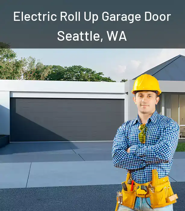  Electric Roll Up Garage Door Seattle, WA