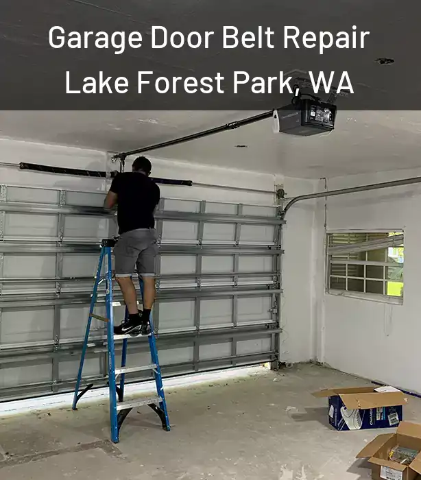  Garage Door Belt Repair Lake Forest Park, WA