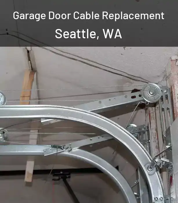  Garage Door Cable Replacement Seattle, WA
