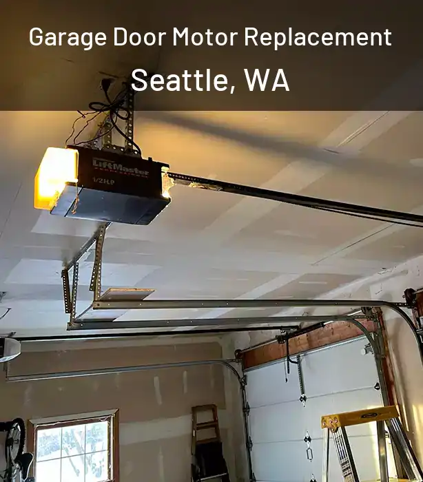  Garage Door Motor Replacement Seattle, WA