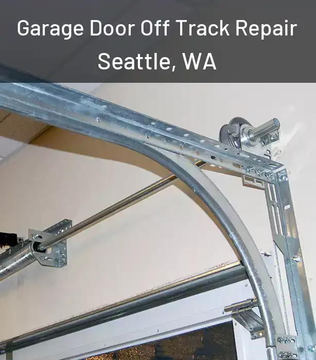  Garage Door Off Track Repair Seattle, WA
