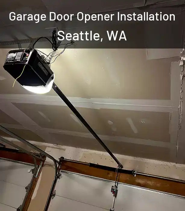  Garage Door Opener Installation Seattle, WA