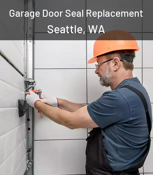  Garage Door Seal Replacement Seattle, WA