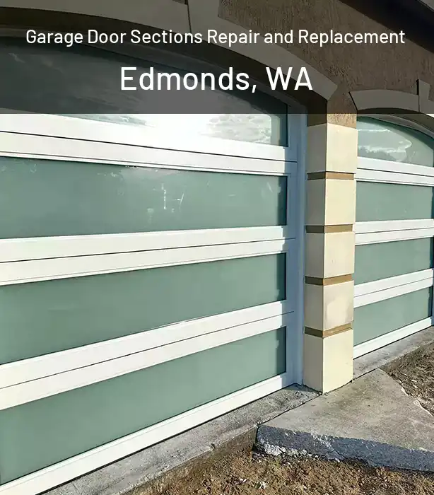  Garage Door Sections Repair and Replacement Edmonds, WA