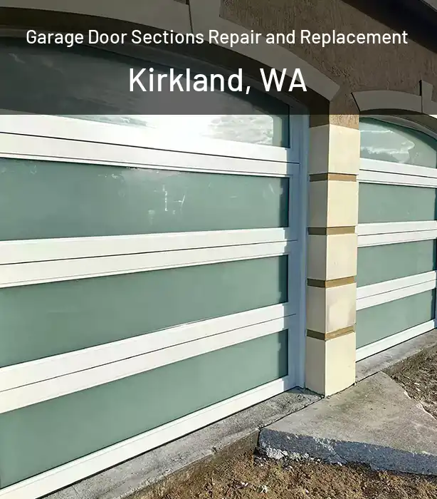  Garage Door Sections Repair and Replacement Kirkland, WA