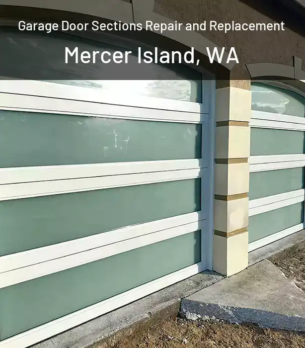  Garage Door Sections Repair and Replacement Mercer Island, WA