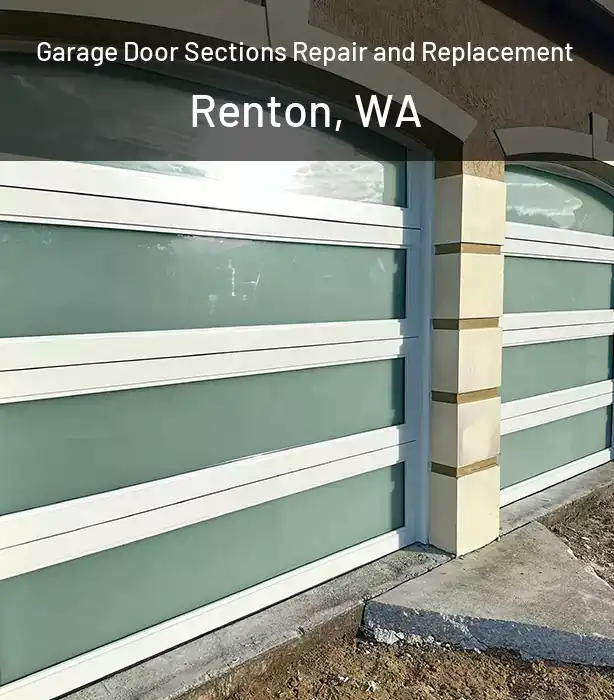  Garage Door Sections Repair and Replacement Renton, WA