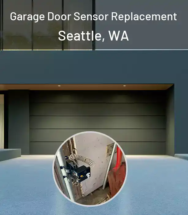  Garage Door Sensor Replacement Seattle, WA