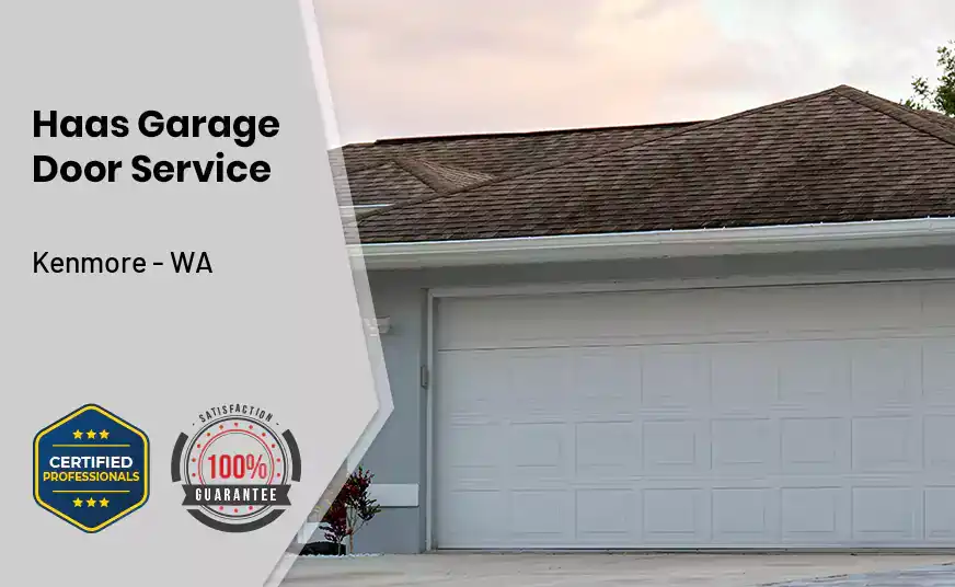 Haas Garage Door Service Kenmore - WA 