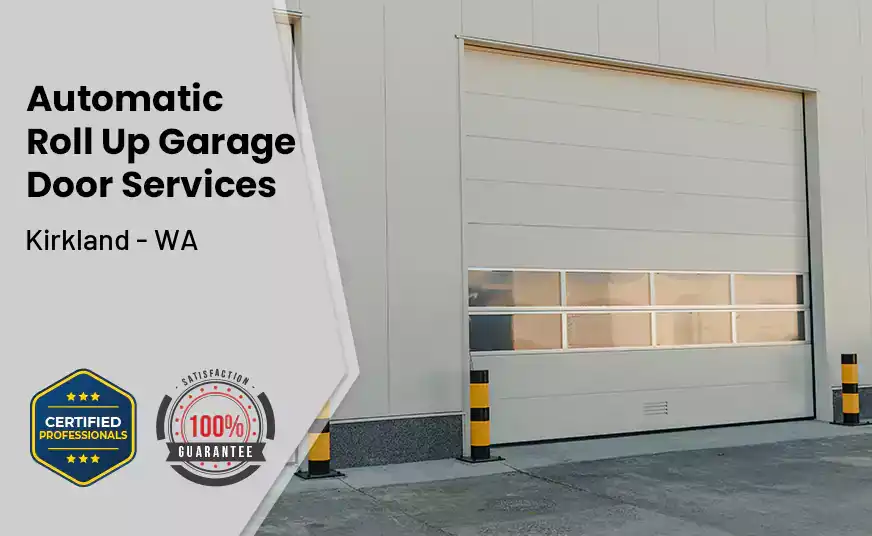 Automatic Roll Up Garage Door Kirkland - WA 