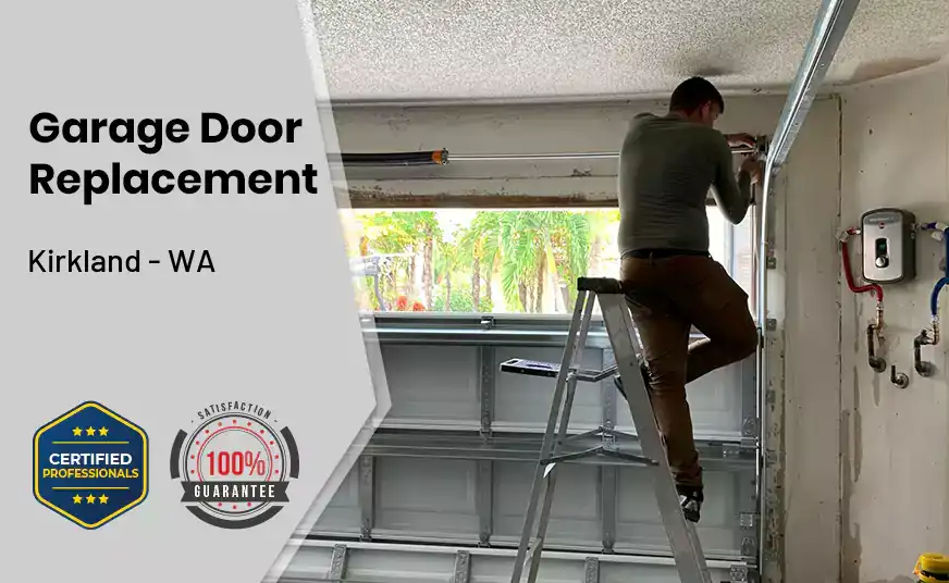 Garage Door Replacement Kirkland - WA 