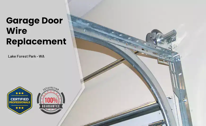 Garage Door Wire Replacement Lake Forest Park - WA 