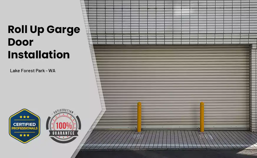 Roll Up Garage Door Installation Lake Forest Park - WA 