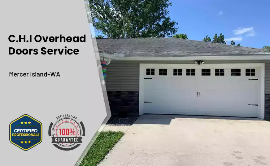 C.H.I Overhead Doors Service Mercer Island-WA 