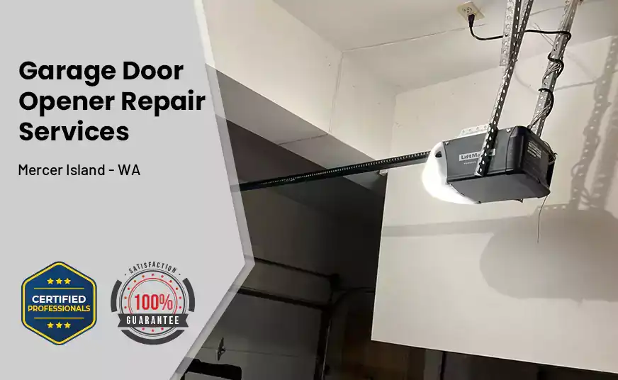 Garage Door Opener Repair Services Mercer Island - WA 