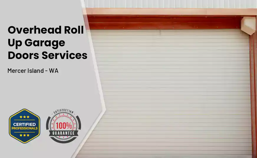 Overhead Roll Up Door Mercer Island - WA 
