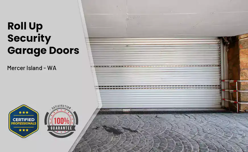 Roll Up Security Garage Doors Mercer Island - WA 