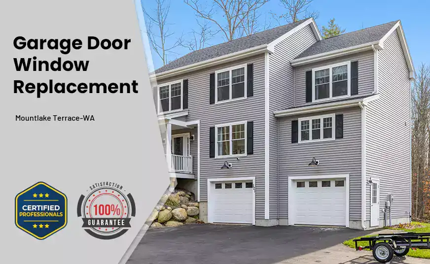 Garage Door Window Replacement Mountlake Terrace-WA 