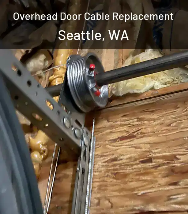  Overhead Door Cable Replacement Seattle, WA