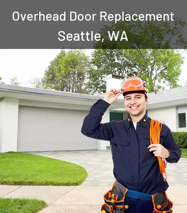  Overhead Door Replacement Seattle, WA