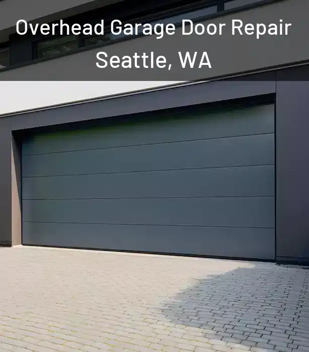  Overhead Garage Door Repair Seattle, WA