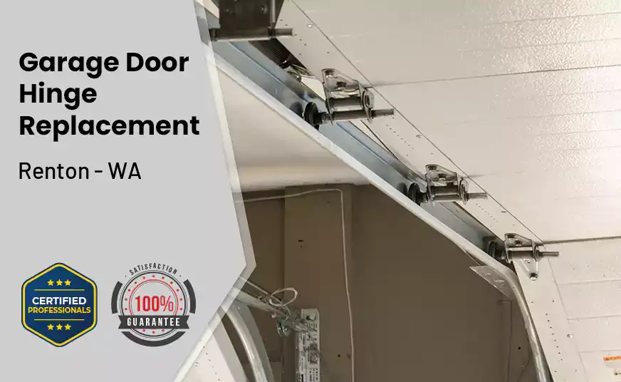 Garage Door Hinge Replacement Renton - WA 