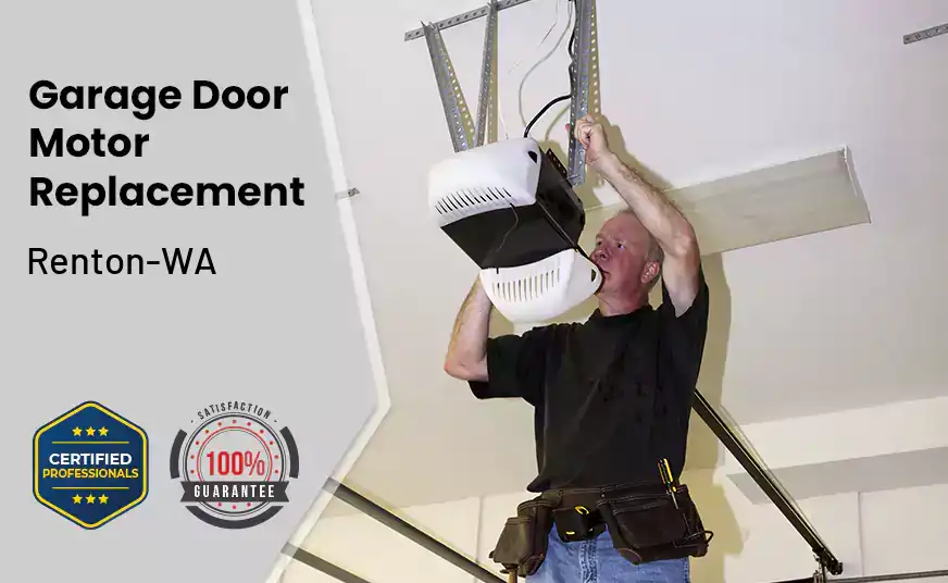 Garage Door Motor Replacement Renton-WA 