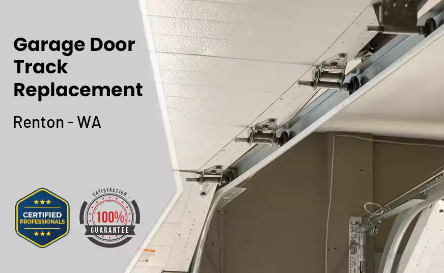 Garage Door Track Replacement Renton - WA 