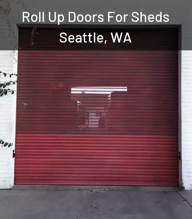  Roll Up Doors For Sheds Seattle, WA