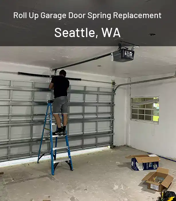  Roll Up Garage Door Spring Replacement Seattle, WA