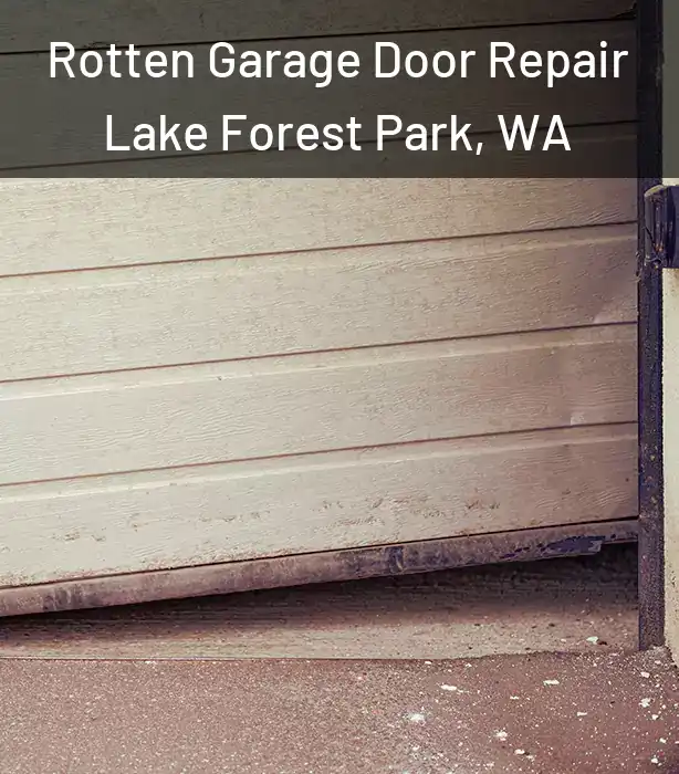  Rotten Garage Door Repair Lake Forest Park, WA