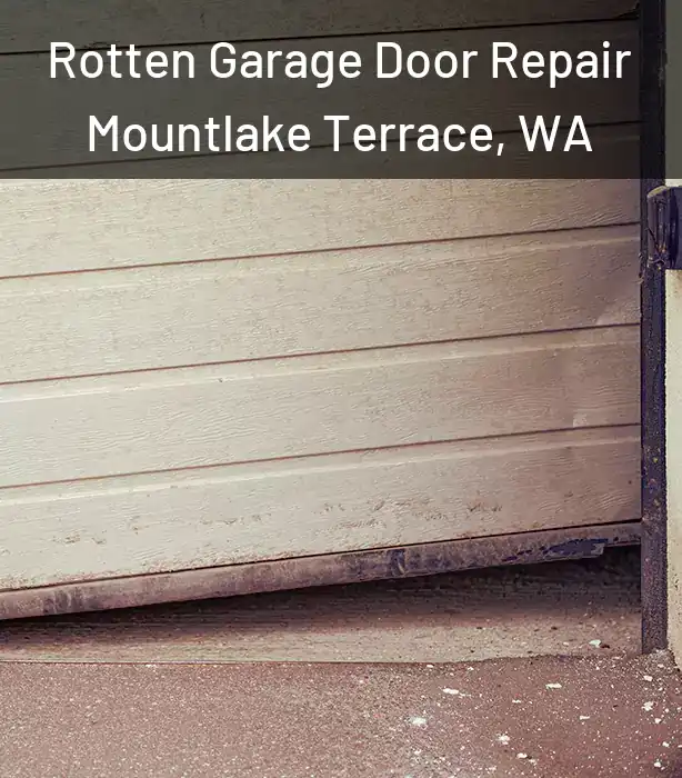  Rotten Garage Door Repair Mountlake Terrace, WA