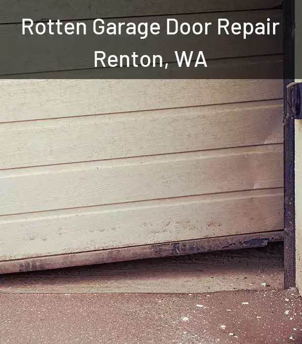  Rotten Garage Door Repair Renton, WA