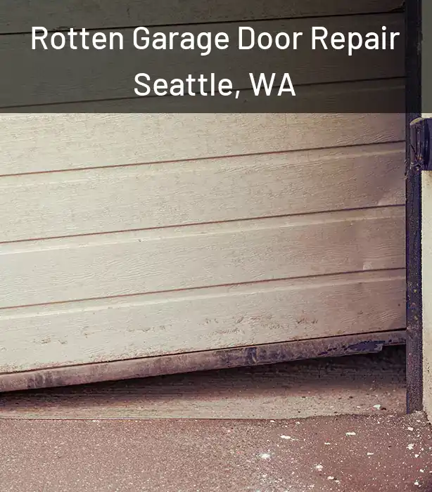  Rotten Garage Door Repair Seattle, WA