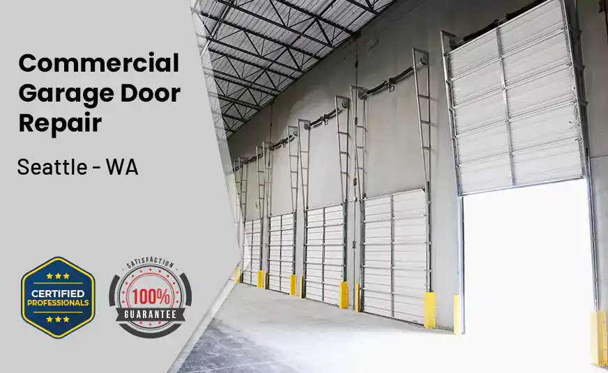 Commercial Garage Door Repair Seattle - WA 