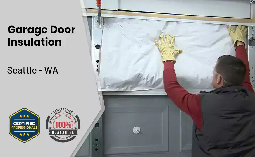 Garage Door Insulation Seattle - WA 