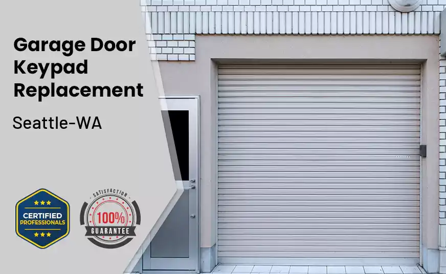 Garage Door Keypad Replacement Seattle-WA 