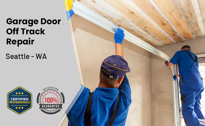 Garage Door Off Track Repair Seattle - WA 