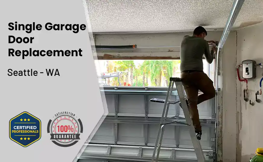 Single Garage Door Replacement Seattle - WA 