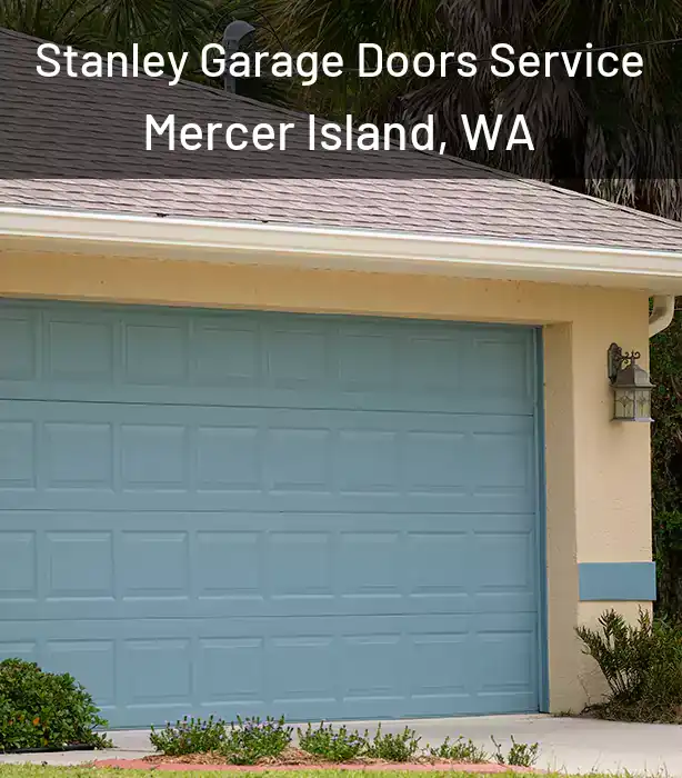  Stanley Garage Doors Service Mercer Island, WA